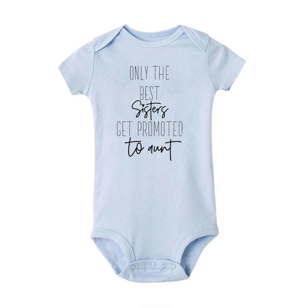 Only The Best Sister Get Promoted To Aunt Newborn Clothes Baby Toddler Romper Pregnancy Announcement Bodysuit Infant Shower Gift